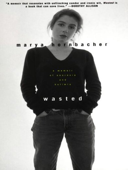 Title details for Wasted by Marya Hornbacher - Available
